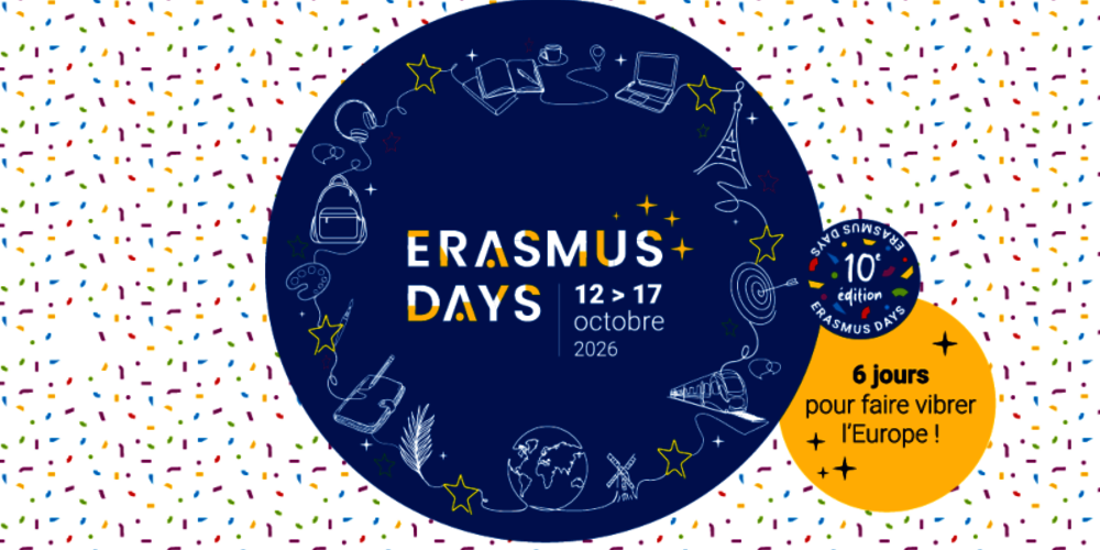 Plusieurs cercles colorés, avec diverses icônes, dans lesquels est écrit : Erasmus Days, 12 > 17 octobre 2026, 10e édition, 6 jours pour faire vibrer l’Europe